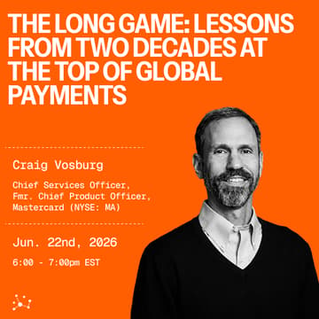 Cover Image for The Long Game: Lessons from Two Decades at the Top of Global Payments with Craig Vosburg, Chief Services Officer at Mastercard (NYSE: MA)