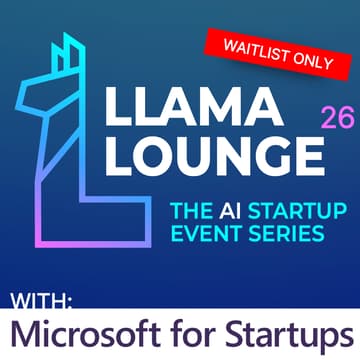 Cover Image for Llama Lounge 26: The AI Startup Event Series @ Microsoft