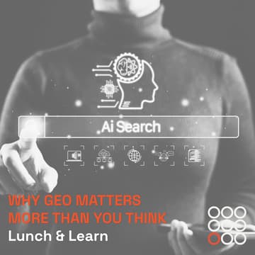 Cover Image for Lunch and Learn - The internet's next frontier: why GEO matters more than you think