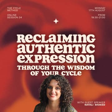 Cover Image for Reclaiming authentic expression through the wisdom of your cycle with Natali [ONLINE] 🧡