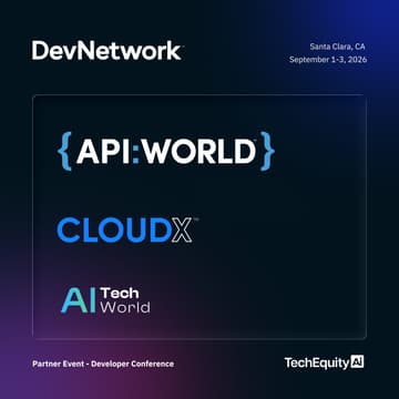 Cover Image for DevNetwork: API World + CloudX + AI TechWorld