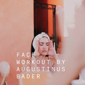 Cover Image for Face Workout by Augustinus Bader with Ana Serrano