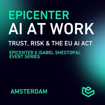 Cover Image for AI AT WORK Amsterdam - Trust, Risk & the EU AI Act