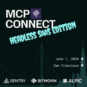 Cover Image for MCP Connect San Francisco with Sentry, Bitmovin and Alpic