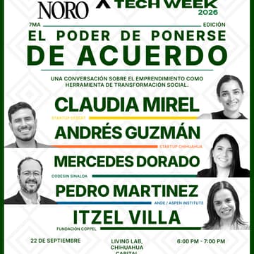 Cover Image for En El NORO: ¿Qué necesita el noroeste de México para ser el próximo hub de innovación?
