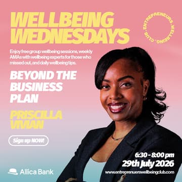 Cover Image for Wellbeing Wednesdays: Beyond the Business Plan with Priscilla Vivian (Online)