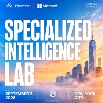 Cover Image for Train Custom Models with Fireworks & Microsoft + NYC Happy Hour ⭐