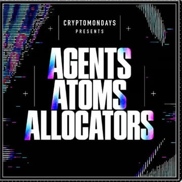 Cover Image for CryptoMondays NYC - Agents, Atoms, & Allocators