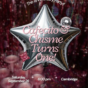 Cover Image for Cafecito & Chisme: The Anniversary Party 🎉