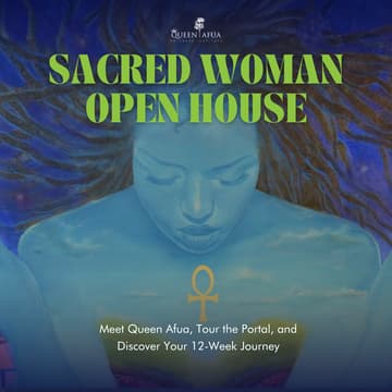 Cover Image for Sacred Woman Open House : Meet Queen Afua, Tour the Portal, and Discover Your 12-Week Journey