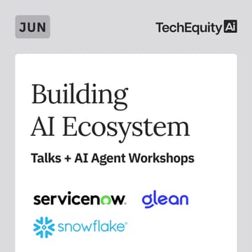 Cover Image for Building AI Ecosystem: Talks + AI Agent Workshops, Ft ServiceNow, Glean & Snowflake