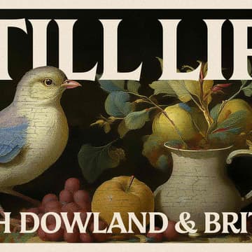 Cover Image for Still Life with Dowland and Britten