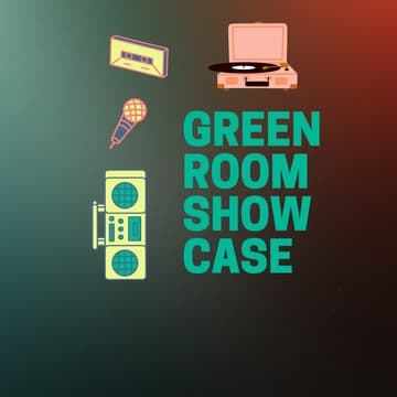 Cover Image for Green Room Showcase