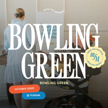 Cover Image for Made For Mothers X Bowling Green: Less Busy. More Profitable.
