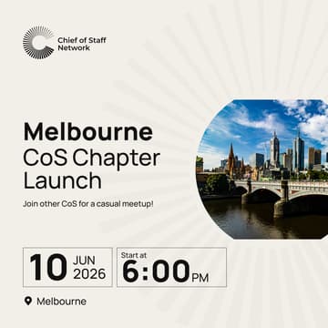 Cover Image for Melbourne Chief of Staff Network Chapter Launch