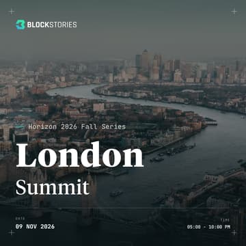 Cover Image for Blockstories Horizon 2026: London Summit 🇬🇧