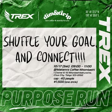 Cover Image for TREX PURPOSE RUN with DIM&DRIP