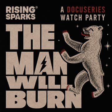 Cover Image for Rising Sparks Berlin: The Man Will Burn Watch Party