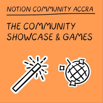 Cover Image for Notion Accra Meetup '26 - The Community Showcase & Games