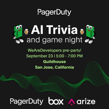 Cover Image for AI Trivia and Game Night: WeAreDevelopers Pre-Party with PagerDuty, Box, and Arize!