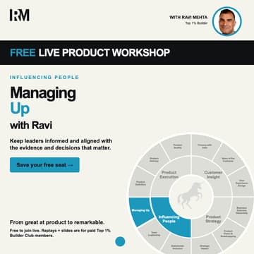 Cover Image for FREE LIVE with Ravi Mehta: Managing Up — Become a Top 1% Builder