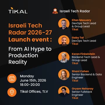Cover Image for Israeli Tech Radar 2026-27 Launch: From AI Hype to Production Reality
