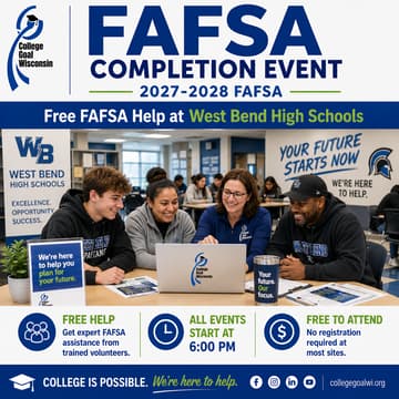 Cover Image for College Goal Wisconsin — Free FAFSA Help at West Bend High Schools