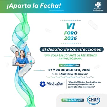 Cover Image for VI Foro 2026 "El Desafío de las Infecciones. Una sola salud ante la resistencia antimicrobiana" / 27 y 28 agosto