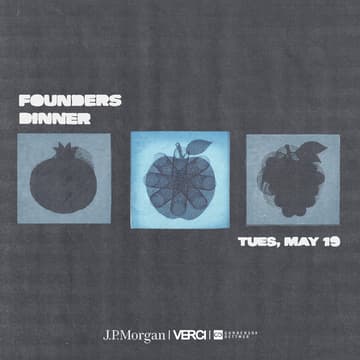 Cover Image for Founders Dinner with Verci, Gunderson Dettmer, And JPMorgan
