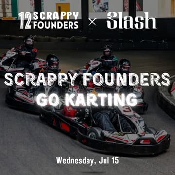 Cover Image for Scrappy Founders Go Karting