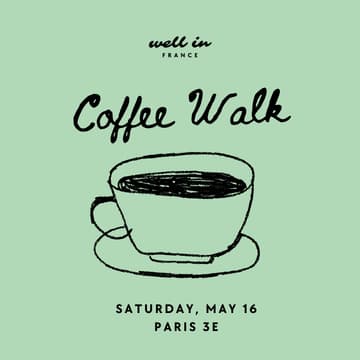 Cover Image for Well in France x Le Marché Branché: Community Coffee Walk