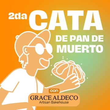 Cover Image for 2da Cata de Pan de Muerto con Artisan Bakehouse