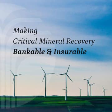 Cover Image for Making Critical Mineral Recovery Bankable And Insurable: Breakfast Panel, Discussion, Networking Session