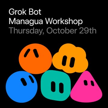 Cover Image for Grok Bot Workshop Managua