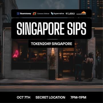 Cover Image for Quantstamp x Common Defense x Hypernative x Lukka x Cloudflare | Singapore Sips | TOKEN2049 Singapore
