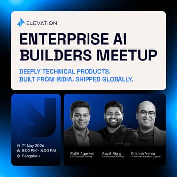 Cover Image for Enterprise AI Builders Meetup: Deeply Technical products. Built from India. Shipped globally.