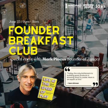 Cover Image for Founder Breakfast w/ Mark Pincus (Founder of Zynga)