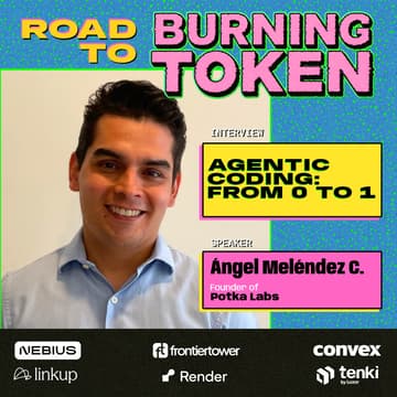 Cover Image for Agentic Coding: cómo crear tu proyecto de 0 a 1 l Road to BURNING TOKEN