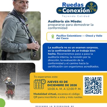 Cover Image for Auditoría sin Miedo: prepararse para demostrar la conformidad Rueda macroregional – Pacífico Colombiano (Chocó y Valle del Cauca)