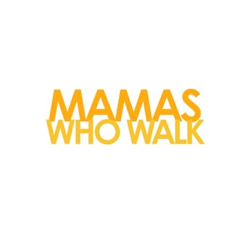 Cover Image for Mamas Who Walk: Book Club