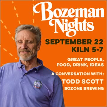 Cover Image for Bozeman Nights - Sept // Todd Scott // Founder, Bozone Brewing
