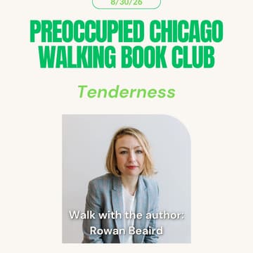 Cover Image for Preoccupied Chicago August Walking Book Club with Rowan Beaird