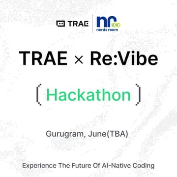 Cover Image for TRAE Re:Vibe <Hackathon> Gurugram