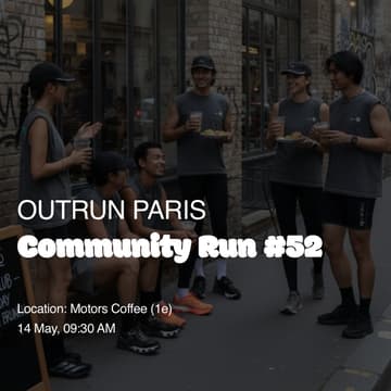 Cover Image for OUTRUN PARIS :: Community Run #52