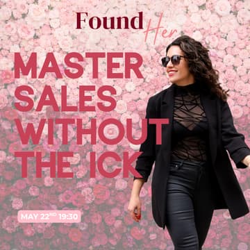 Cover Image for Selling Without the Ick: Master Sales That Actually Feel Good