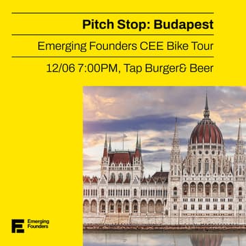 Cover Image for Emerging Founders Pitch Stop: Budapest