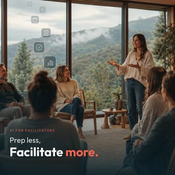 Cover Image for Prep Less, Facilitate More - AI for Facilitators