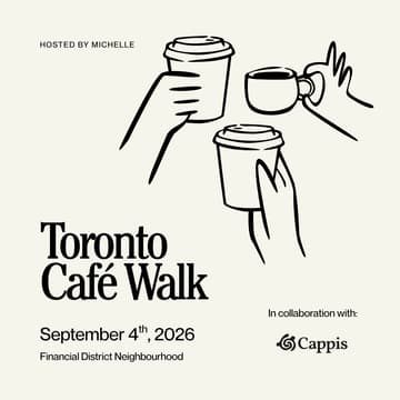 Cover Image for Toronto Café Walk x Cappis [Financial District Edition] ☕