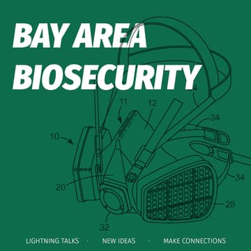 Cover Image for Bay Area Biosecurity Lightning Talks 02