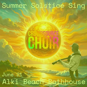 Cover Image for Crowdsource Choir: Summer Solstice Sing at Alki Beach